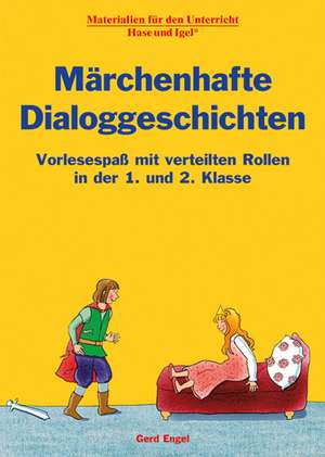 Märchenhafte Dialoggeschichten de Gerd Engel