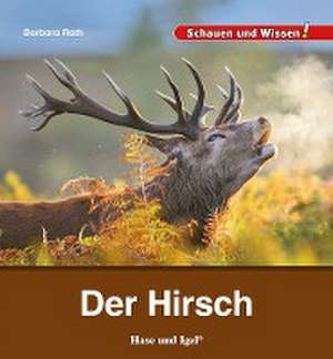 Der Hirsch de Barbara Rath