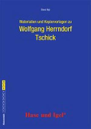 Tschick. Begleitmaterial de Wolfgang Herrndorf