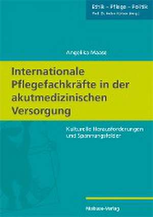 Internationale Pflegefachkräfte in der akutmedizinischen Versorgung de Angelika Maase