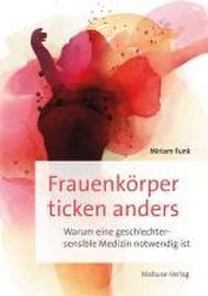 Frauenkörper ticken anders de Miriam Funk