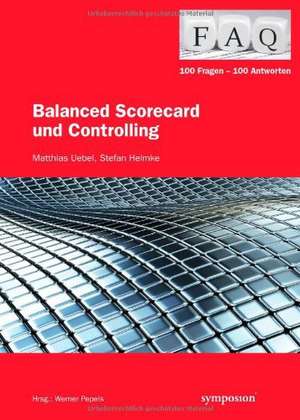 FAQ - Balanced Scorecard und Controlling de Matthias Uebel