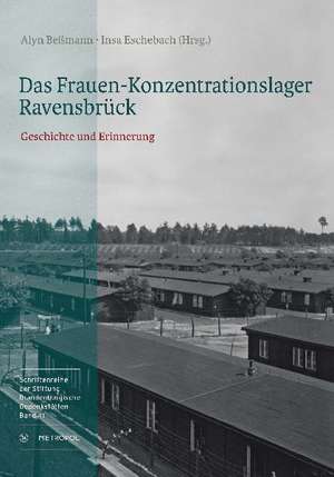 Das Frauen-Konzentrationslager Ravensbrück de Alyn Beßmann