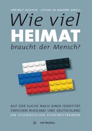 Wie viel Heimat braucht der Mensch? de Hartmut Koschyk