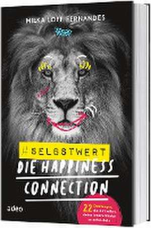 #selbstwert - Die Happiness-Connection de Milka Loff Fernandes