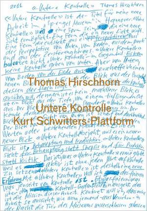 Thomas Hirschhorn: Untere Kontrolle de Carina Plath