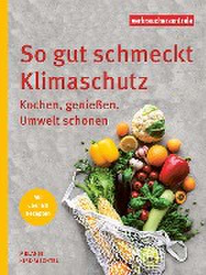 So gut schmeckt Klimaschutz de Kirk-Mechtel Melanie