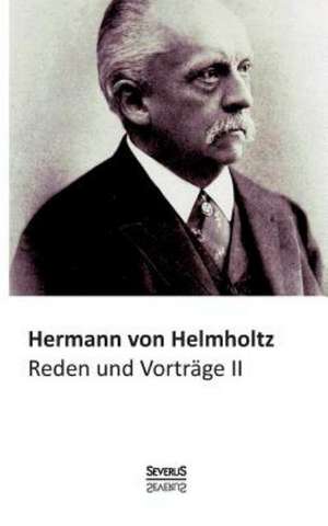 Reden Und Vortrage, Bd. 2: Thanatologischer Teil, Bd. 1 de Hermann von Helmholtz