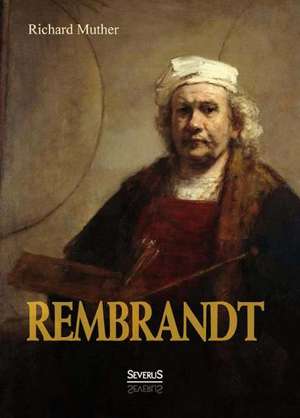 Rembrandt de Richard Muther