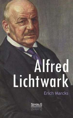 Alfred Lichtwark de Erich Marcks