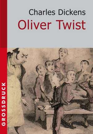 Oliver Twist. Grossdruck: Holderlin. Kleist. Tolstoi. Dostojewski. Stendhal. Nietzsche. Balzac. Casanova. Dickens. de Charles Dickens