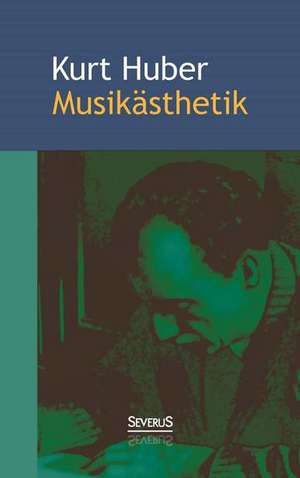 Musikästhetik de Kurt Huber