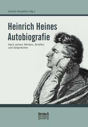 Heinrich Heines Autobiografie de Heinrich Heine