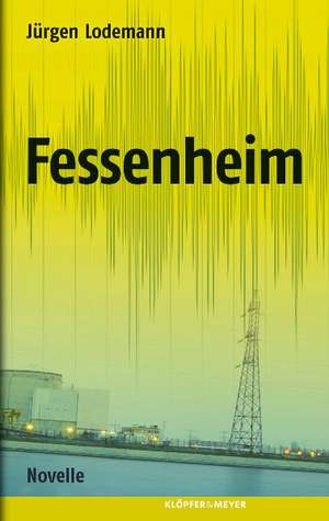 Fessenheim de Jürgen Lodemann