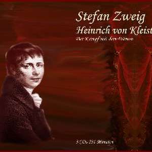 Heinrich von Kleist de Stefan Zweig