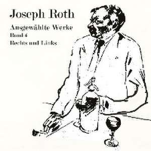 Rechts und Links de Joseph Roth