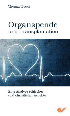 Brust, T: Organspende und -transplantation