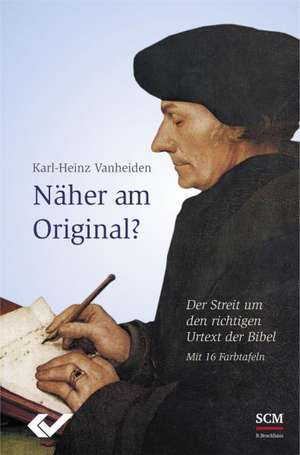 Näher am Original? de Karl-Heinz Vanheiden