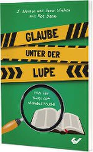 Glaube unter der Lupe de J. Warner und Susie Wallace