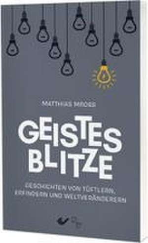 Geistesblitze de Matthias Mross