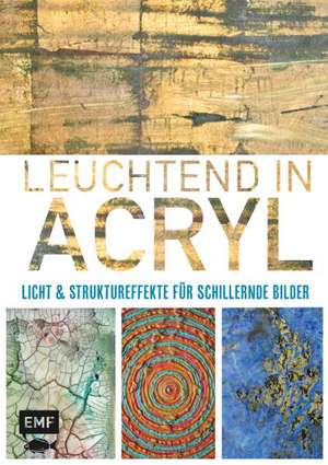 Leuchtend in Acryl de Nancy Reyner