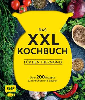 Das XXL-Kochbuch für den Thermomix de Daniela Behr