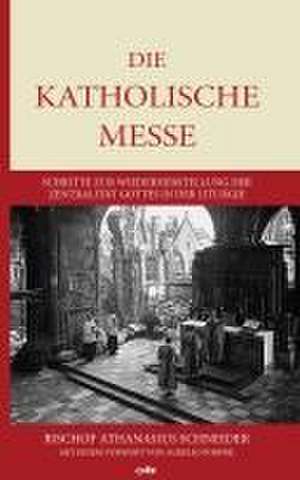 Die katholische Messe de Athanasius Schneider