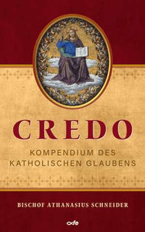 Credo de Athanasius Bischof Schneider