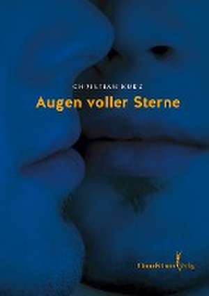 Augen voller Sterne de Christian Kurz