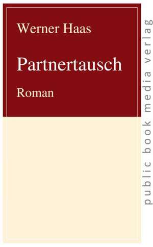 Partnertausch de Werner Haas