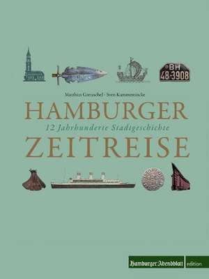 Hamburger Zeitreise de Matthias Gretzschel