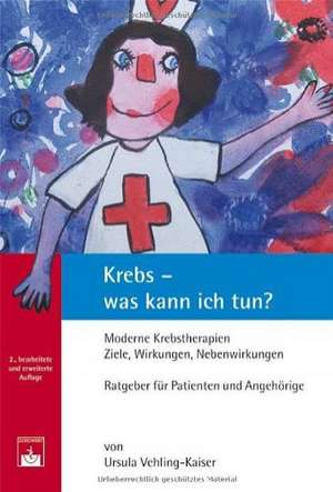 Krebs - was kann ich tun? de Ursula Vehling-Kaiser