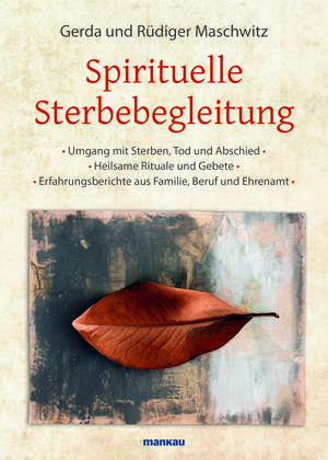 Spirituelle Sterbebegleitung de Rüdiger Maschwitz