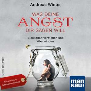 Was deine Angst dir sagen will (Audio-CD) de Andreas Winter