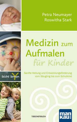 Medizin zum Aufmalen für Kinder de Petra Neumayer