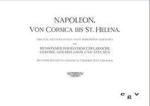 Napoleon - Von Korsika bis St. Helena de Otto Hellinghaus