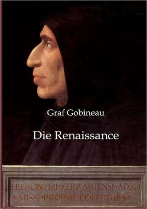 Die Renaissance de Graf Gobineau