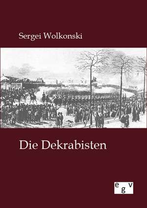 Die Dekabristen de Sergei Wolkonski