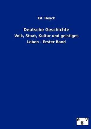 Deutsche Geschichte de Ed. Heyck