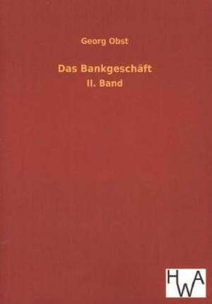 Das Bankgeschäft de Georg Obst