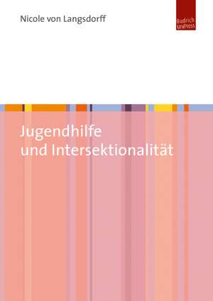 Jugendhilfe und Intersektionalität de Nicole Langsdorff