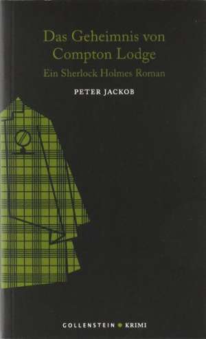 Das Geheimnis von Compton Lodge de Peter Jackob