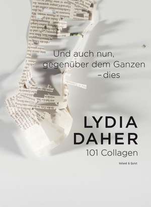 Und auch nun, gegenüber dem Ganzen - dies de Lydia Daher