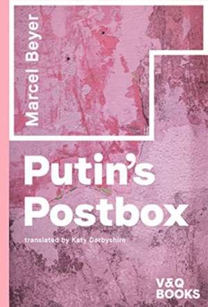 Beyer, M: Putin's Postbox de Marcel Beyer