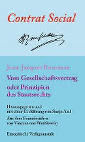 Vom Gesellschaftsvertrag oder Prinzipien des Staatsrechts de Jean-Jacques Rousseau