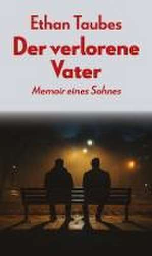 Der verlorene Vater de Ethan Taubes