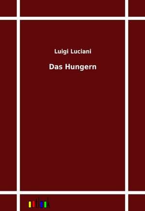 Das Hungern de Luigi Luciani