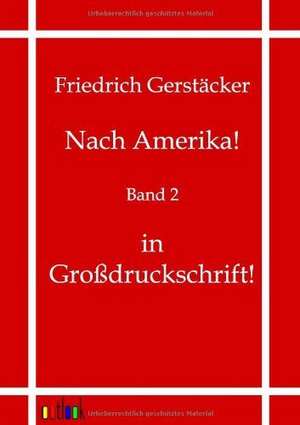 Nach Amerika! de Friedrich Gerstäcker