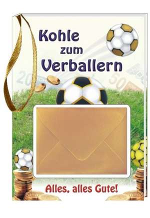 Kohle zum Verballern de Andrea Verlags GmbH