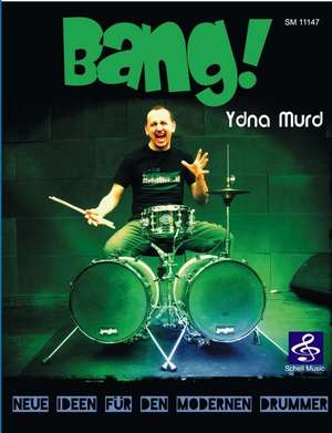 BANG! de Ydna Murd